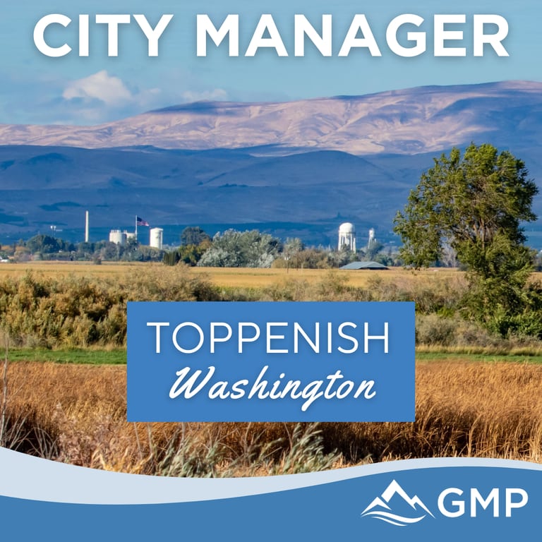 City of Toppenish, WA City Manager recruitment announcement