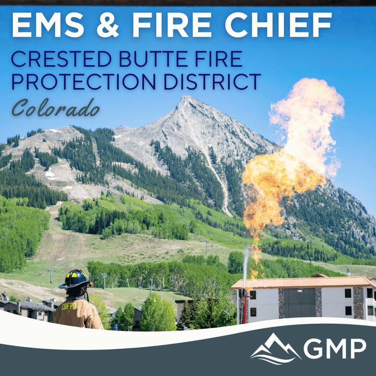 Fire & EMS Chief recruitment announcement for Crested Butte Fire Protection District